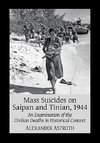 Astroth, A:  Mass Suicides on Saipan and Tinian, 1944