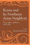 Russia and Its Northeast Asian Neighbors