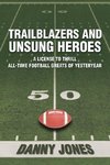 Trailblazers and Unsung Heroes