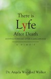 There is Lyfe After Death