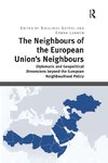 The Neighbours of the European Union's Neighbours