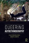 Queering Autoethnography