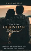 What Is Our Christian Purpose?