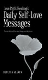 Love Light Healing'S Daily Self Love Messages