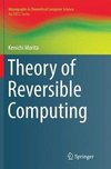 Theory of Reversible Computing