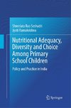 Nutritional Adequacy, Diversity and Choice Among Primary School Children