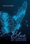 Blue Butterflies in Heaven