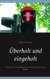 Überholt und eingeholt