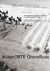 #überORTE Grenzfluss