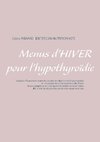 Menus d'hiver pour l'hypothyroïdie