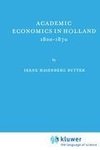 Academic Economics in Holland 1800-1870