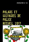 Polars et histoires de police : Recueil 2017