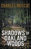 Shadows of Oakland Woods