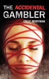 The Accidental Gambler