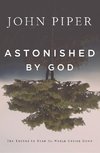 Astonished by God