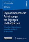 Regionalökonomische Auswirkungen von Tagungen und Kongressen