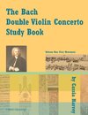 The Bach Double Violin Concerto Study Book