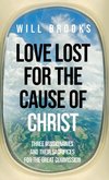 Love Lost for the Cause of Christ