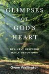 Glimpses of God's Heart