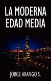 La Moderna Edad Media