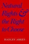 Natural Rights and the Right to Choose