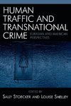 Human Traffic and Transnational Crime