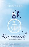 Kurswechsel: Anker der Freundschaft