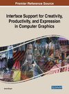 Interface Support for Creativity, Productivity, and Expression in Computer Graphics