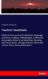 Teachers' hand-book.
