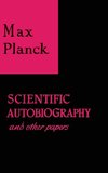 Scientific Autobiography and Other Papers