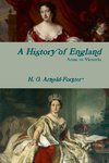 A History of England, Anne to Victoria