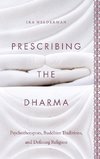 Prescribing the Dharma