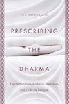 Prescribing the Dharma