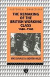 Miles, A: Remaking of the British Working Class, 1840-1940