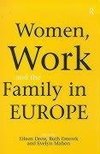 Drew, E: Women, Work and the Family in Europe