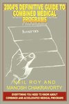 2004's Definitive Guide to Combined Medical Programs