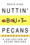 Nuttin' But Pecans