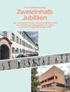 Zweieinhalb Jubiläen