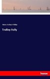 Trolley Folly