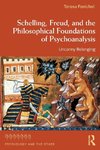 Schelling, Freud, and the Philosophical Foundations of Psychoanalysis