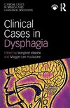 Clinical Cases in Dysphagia