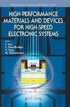 High Performance Materials and Devices for High-Speed Electronic Systems