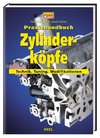 Praxishandbuch Zylinderköpfe