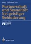 Partnerschaft und Sexualität bei geistiger Behinderung