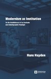 Modernism as Institution