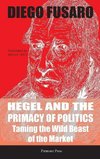 Hegel and the Primacy of Politics