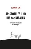 Aristoteles und die Kannibalen