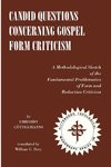 Candid Questions Concerning Gospel Form Criticism