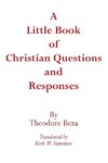 A Little Book of Christian Questions and Responses