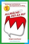 Allmächd, des aa nu!